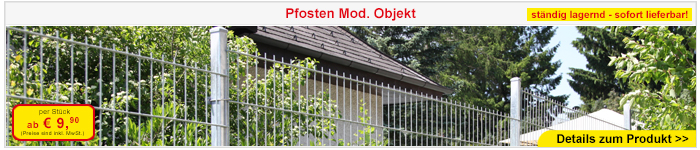Pfosten - Doppelstab - Gitterzaun - Zäune & Tore